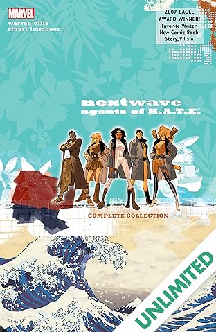 Nextwave: Agents Of H.A.T.E.: The Complete Collection